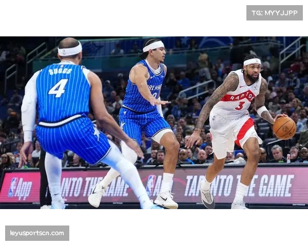 猛龙首发五人全部得分上双 均衡进攻让魔术难以应对